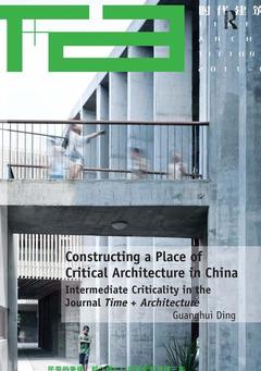 Cover of the book Constructing a Place of Critical Architecture in China