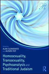 Couverture de l’ouvrage Homosexuality, Transsexuality, Psychoanalysis and Traditional Judaism