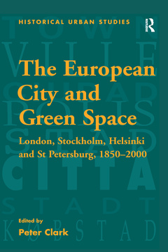 Couverture de l’ouvrage The European City and Green Space