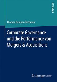 Couverture de l’ouvrage Corporate Governance und die Performance von Mergers & Acquisitions