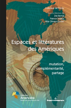Couverture de l’ouvrage Espaces et littératures des Amériques : Mutation, complémentarité, partage