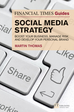 Couverture de l’ouvrage Financial Times Guide to Social Media Strategy, The