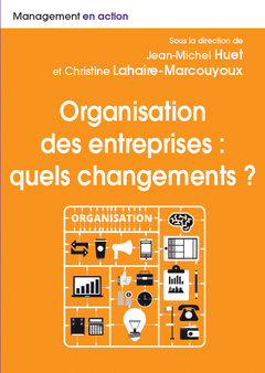 Couverture de l’ouvrage Organisation des entreprises : quels changements ?