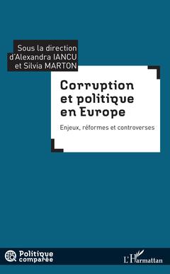 Couverture de l’ouvrage Corruption et politique en Europe