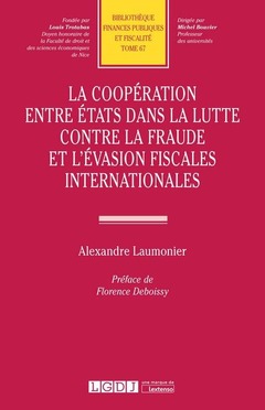 Couverture de l’ouvrage La coopération entre États dans la lutte contre la fraude et l'évasion fiscales internationales