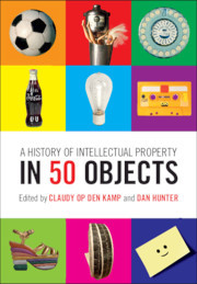 Couverture de l’ouvrage A History of Intellectual Property in 50 Objects