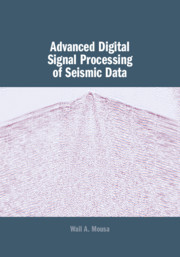 Couverture de l’ouvrage Advanced Digital Signal Processing of Seismic Data