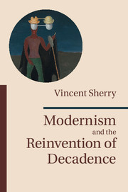 Couverture de l’ouvrage Modernism and the Reinvention of Decadence
