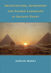 Couverture de l’ouvrage Architecture, Astronomy and Sacred Landscape in Ancient Egypt