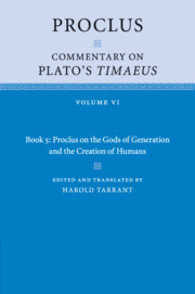 Cover of the book Proclus: Commentary on Plato's Timaeus: Volume 6, Book 5: Proclus on the Gods of Generation and the Creation of Humans