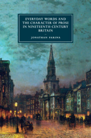 Cover of the book Everyday Words and the Character of Prose in Nineteenth-Century Britain
