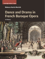 Couverture de l’ouvrage Dance and Drama in French Baroque Opera