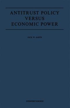 Couverture de l’ouvrage Antitrust Policy versus Economic Power