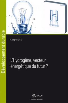 Couverture de l’ouvrage L'Hydrogène, vecteur énergétique du futur ?