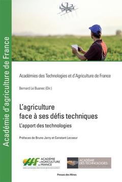 Couverture de l’ouvrage L'agriculture face à ses défis techniques