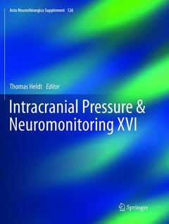 Couverture de l’ouvrage Intracranial Pressure & Neuromonitoring XVI