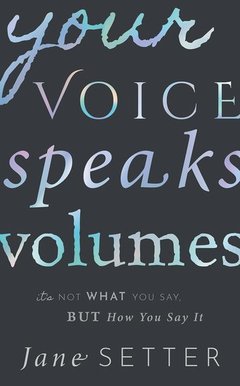 Couverture de l’ouvrage Your Voice Speaks Volumes
