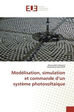 Couverture de l’ouvrage Modélisation, simulation et commande d'un système photovoltaïque