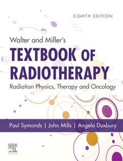 Couverture de l’ouvrage Walter and Miller's Textbook of Radiotherapy: Radiation Physics, Therapy and Oncology