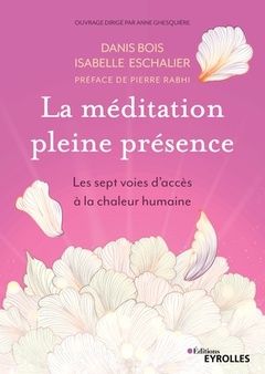 Couverture de l’ouvrage La méditation pleine présence