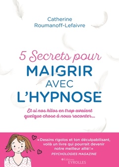 Couverture de l’ouvrage 5 secrets pour maigrir avec l'hypnose