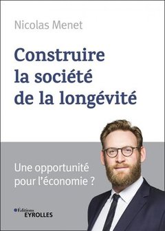 Cover of the book Construire la société de la longévité