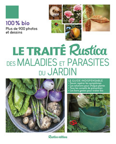 Cover of the book Le traité rustica des maladies et parasites du jardin