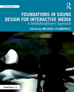 Couverture de l’ouvrage Foundations in Sound Design for Interactive Media