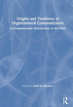 Couverture de l’ouvrage Origins and Traditions of Organizational Communication