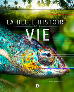 Cover of the book La belle histoire de la vie