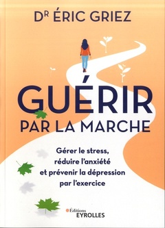 Cover of the book Guérir par la marche
