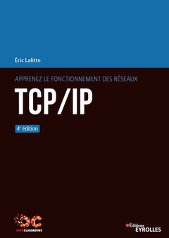 Couverture de l’ouvrage Apprenez le fonctionnement des réseaux TCP/IP