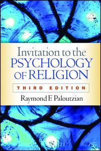 Couverture de l’ouvrage Invitation to the Psychology of Religion, Third Edition