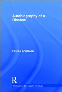 Couverture de l’ouvrage Autobiography of a Disease