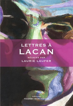 Couverture de l’ouvrage Lettres à Lacan