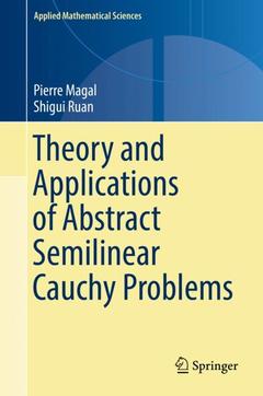 Couverture de l’ouvrage Theory and Applications of Abstract Semilinear Cauchy Problems