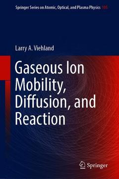 Couverture de l’ouvrage Gaseous Ion Mobility, Diffusion, and Reaction