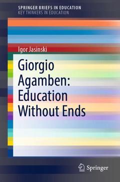 Couverture de l’ouvrage Giorgio Agamben: Education Without Ends