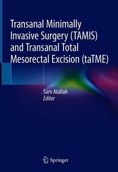 Couverture de l’ouvrage Transanal Minimally Invasive Surgery (TAMIS) and Transanal Total Mesorectal Excision (taTME)