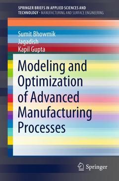 Couverture de l’ouvrage Modeling and Optimization of Advanced Manufacturing Processes