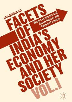 Couverture de l’ouvrage Facets of India's Economy and Her Society Volume I