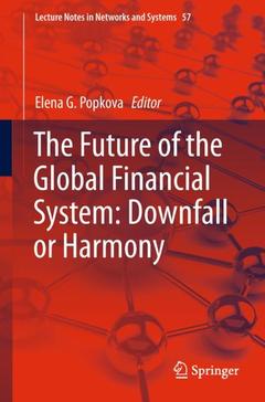 Couverture de l’ouvrage The Future of the Global Financial System: Downfall or Harmony