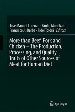 Couverture de l’ouvrage More than Beef, Pork and Chicken - The Production, Processing, and Quality Traits of Other Sources of Meat for Human Diet