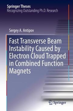 Cover of the book Fast Transverse Beam Instability Caused by Electron Cloud Trapped in Combined Function Magnets