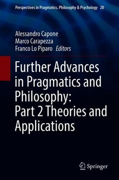 Couverture de l’ouvrage Further Advances in Pragmatics and Philosophy: Part 2 Theories and Applications