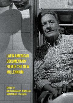 Couverture de l’ouvrage Latin American Documentary Film in the New Millennium