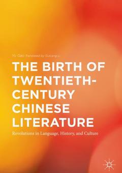 Cover of the book The Birth of Twentieth-Century Chinese Literature