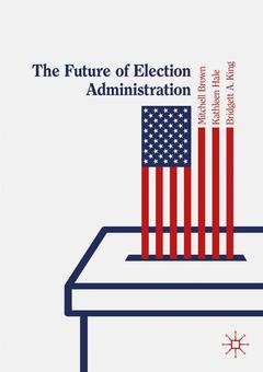 Cover of the book The Future of Election Administration