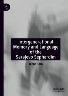 Cover of the book Intergenerational Memory and Language of the Sarajevo Sephardim