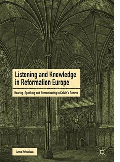 Couverture de l’ouvrage Listening and Knowledge in Reformation Europe